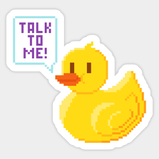 Talk to me! - Rubber Duck Debugging - Software development Sticker